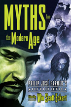 MYTHS FOR THE MODERN AGE: PHILIP JOS FARMER'S WOLD NEWTON UNIVERSE - cover art by John Picacio